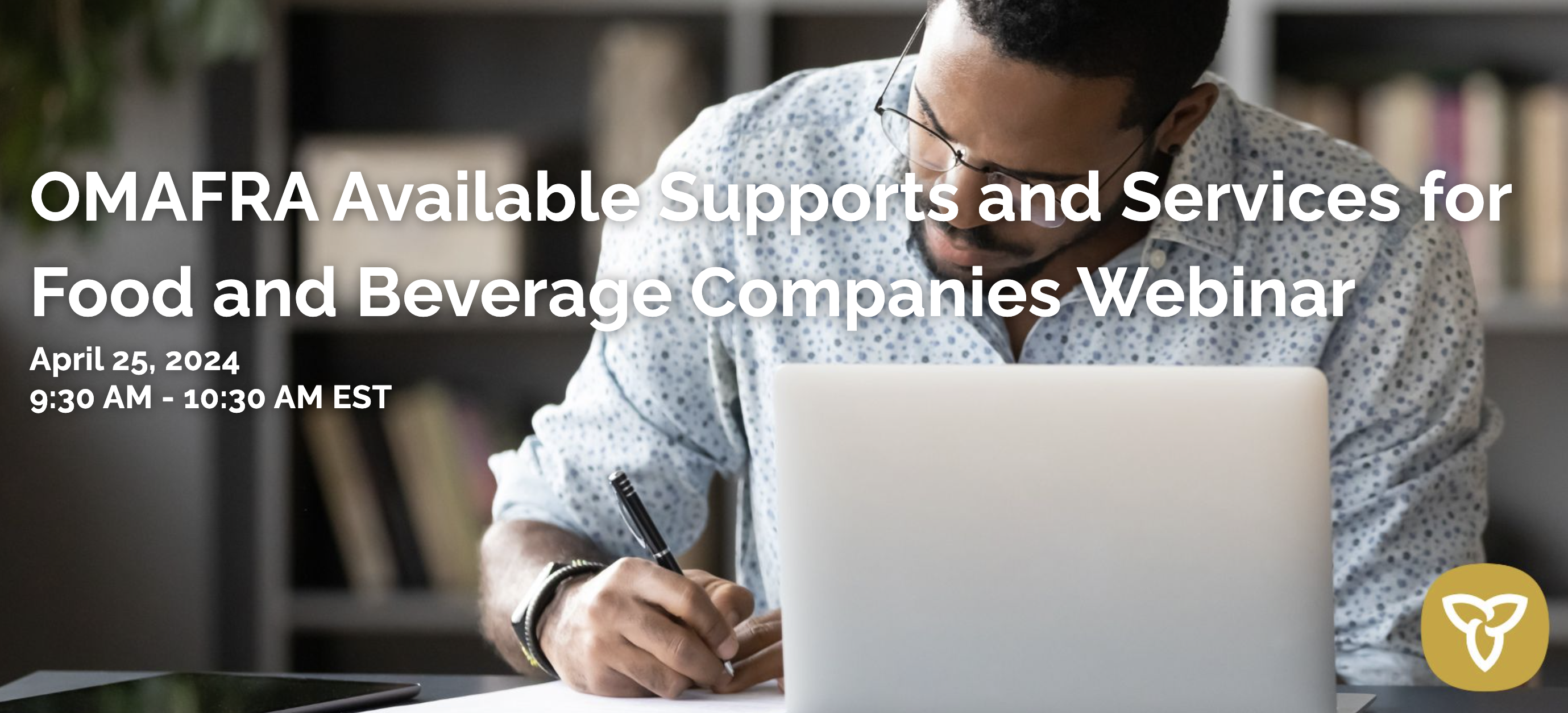 OMAFRA Available Supports and Services for Food and Beverage Companies Webinar